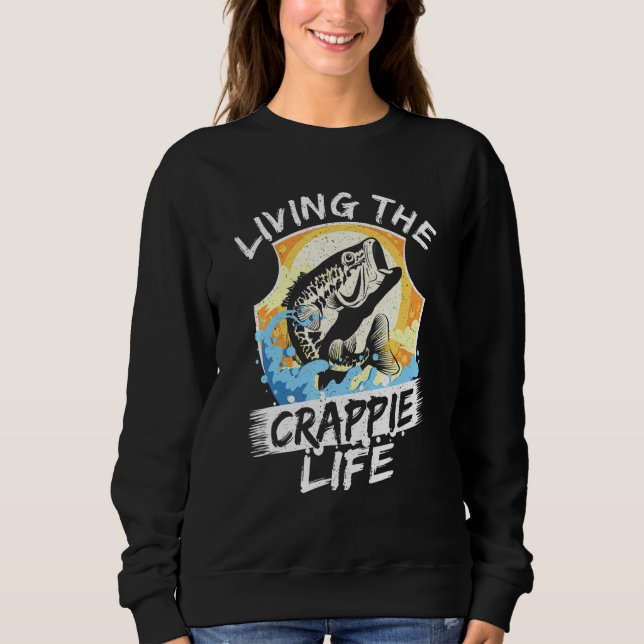 Sudadera Viviendo La Vida De Los Crappies Pescadores Pescad (Anverso)