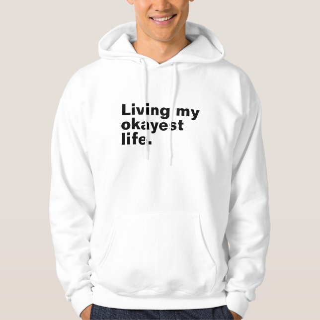 Sudadera Viviendo mi vida más cómoda. diseño de textos bási (Anverso)