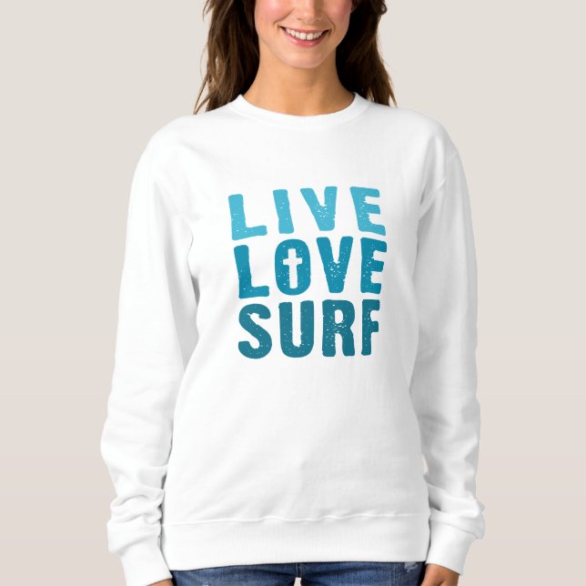 Sudadera Vivir, amar a Dios, Surf Sweatshirt (Anverso)