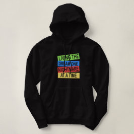 Sudadera vivir el sueño una pesadilla a la vez