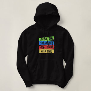 Sudadera vivir el sueño una pesadilla a la vez