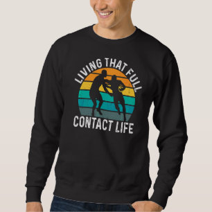 Sudadera Vivir Esa Vida De Contacto Completa Para Un Jugado
