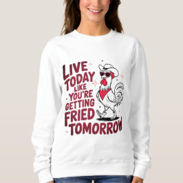 Sudadera Vivir Hoy Como Fried Mañana