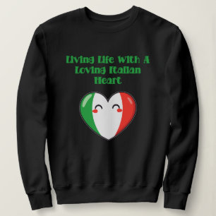 Sudadera Vivir la vida con un corazón italiano amoroso aleg