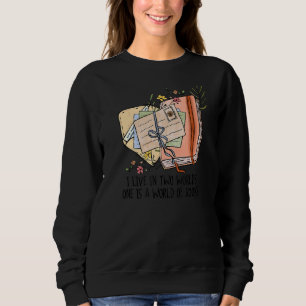 Sudadera Vivo En Dos Mundos Uno Es Un Mundo De Libros Readi