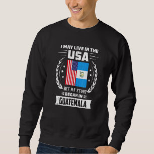 Sudadera Vivo en EE. UU. Pero Mi Historia Comenzó En Guatem
