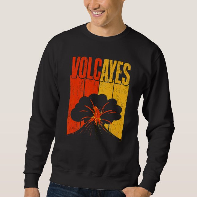 Sudadera Volcayes Geology Volocanology Volcano  Lava (Anverso)
