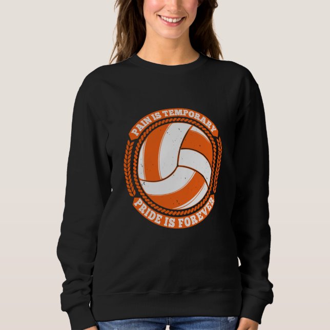 Sudadera Voleibol - Dolor Orgullo Temporal Por Siempre (Anverso)