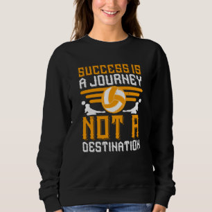 Sudadera Voleibol - El Éxito Es Un Viaje