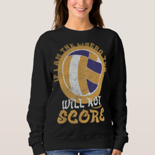 Sudadera Voleibol si yo soy el libero, no lo vas a sonar
