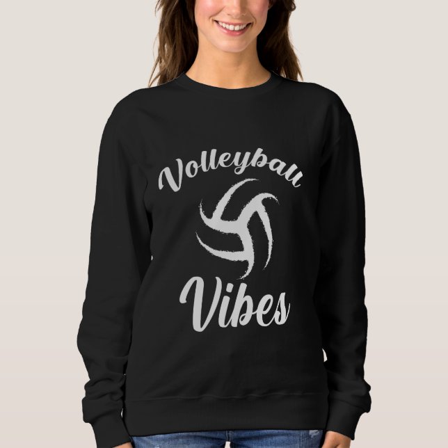 Sudadera Voleibol vibes divertida tee de voleibol con dicho (Anverso)