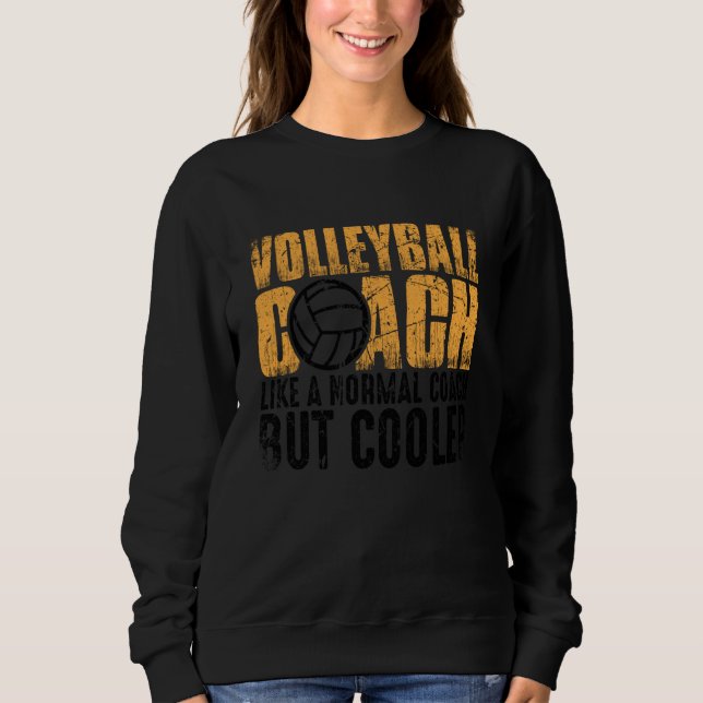 Sudadera Volleyball Coach Like A Normal Coach But Cooler  1 (Anverso)