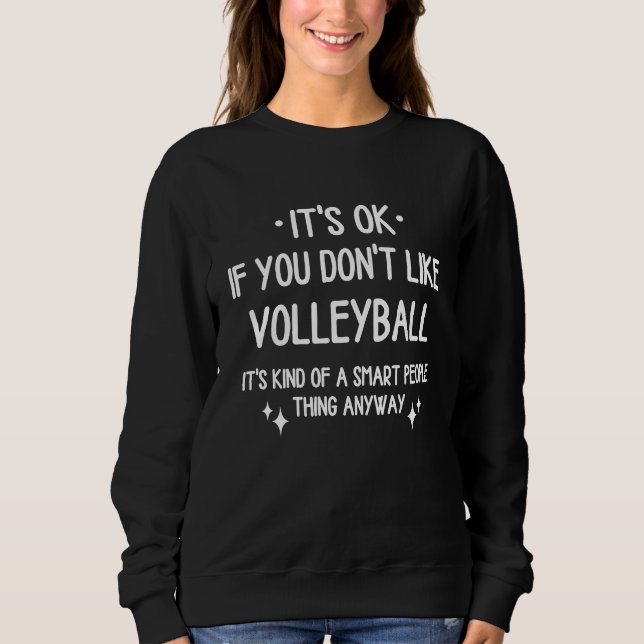 Sudadera Volleyball Volleyballplayer Quote  Saying Men Wome (Anverso)