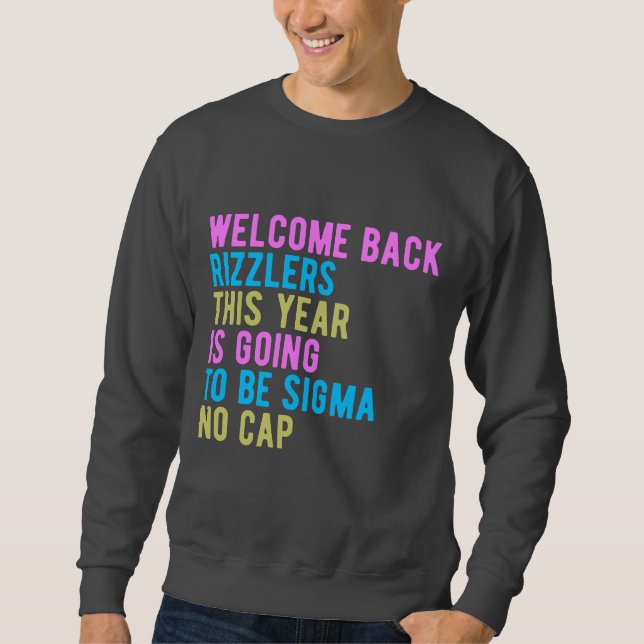 Sudadera Volver Al Colegio Bienvenida Rizzlers Sigma No Cap (Anverso)