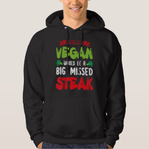Sudadera Volverse Vegan sería un gran vegetario de carne pe