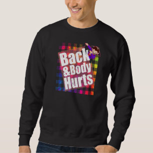Sudadera Volviendo y el cuerpo duele TieDye Plaid Cita Gym
