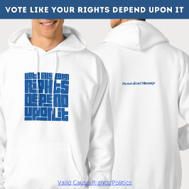 Sudadera Votar como tus derechos dependen de ello