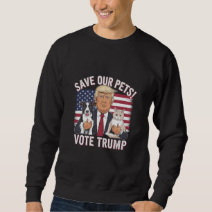 Sudadera Votar por Trump Salve a Nuestros Mascotas Gatos Pe