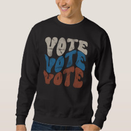 Sudadera Vote Groovy Retro Sweatshirt