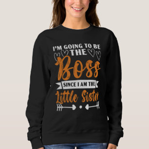 Sudadera Voy a ser el jefe desde que soy el pequeño Sis