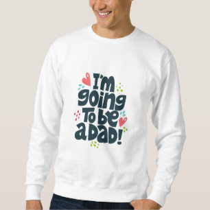 Sudadera Voy a ser papá