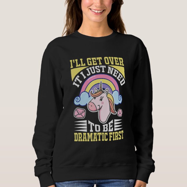Sudadera Voy a superarlo. Necesito ser dramático primero. (Anverso)