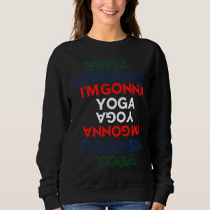 Sudadera Voy A Yoga