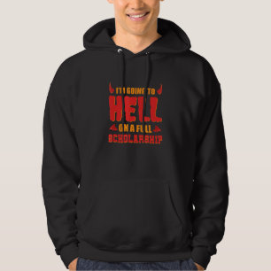 Sudadera Voy al infierno en una beca completa Demonio del i