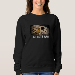 Sudadera Voy de Ambas Maneras Cerveza y Vino Alcohol Bebida