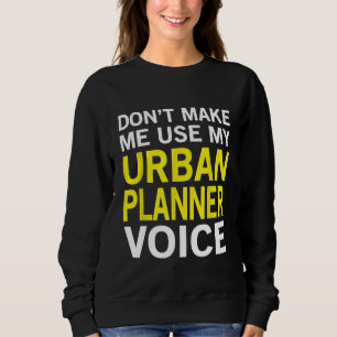 Sudadera Voz del Planificador Urbano  Planificación Urbana