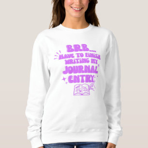Sudadera Vuelvo Pronto Tengo Que Terminar De Escribir Mi Di