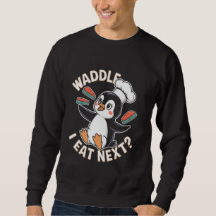 Sudadera Waddle I come el próximo pingüino de sushi