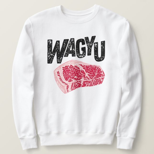 Sudadera Wagyu Beef Steak - Amante de carne premium (Anverso del diseño)