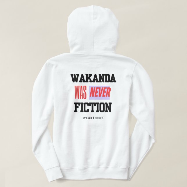 Sudadera WAKANDA Was Never Fiction | Adult Pullover Hoodie (Reverso del diseño)