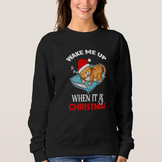 Sudadera Wake Me Up When It Is Christmas Cat  Santa Winter (Anverso)