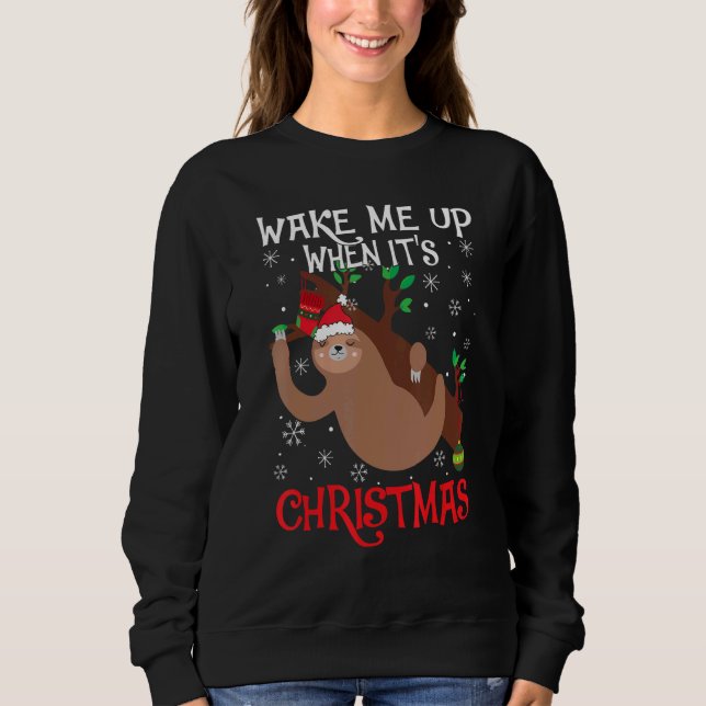 Sudadera Wake Me Up When It's Christmas Pajamas  For Sloth  (Anverso)
