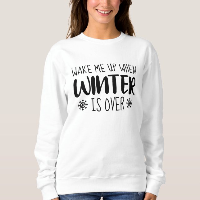 Sudadera Wake Me Up When Winter is Over (Anverso)