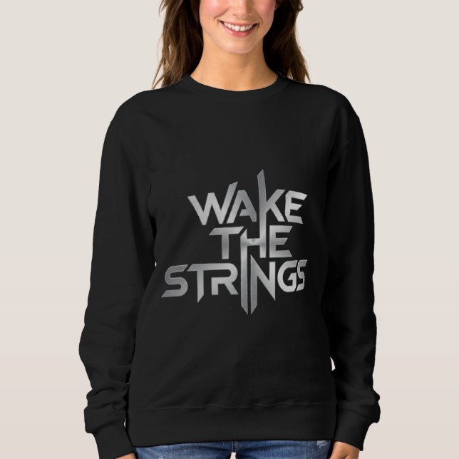 Sudadera Wake The Strings – Tipografía de Música (Anverso)
