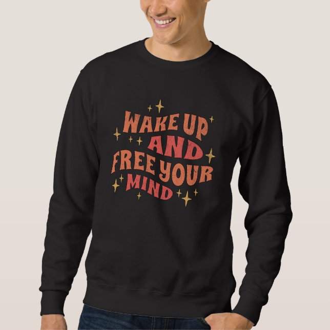 Sudadera Wake Up and Free your Mind (Anverso)