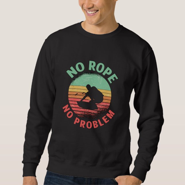 Sudadera Wakeboard No Rope No Problem Retro Wakeboarder (Anverso)