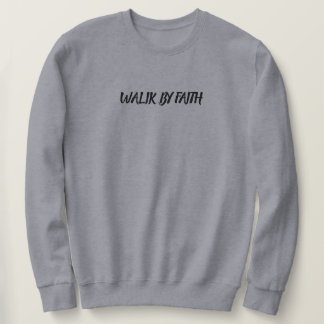 Sudadera Walk by Faith – Christian T-Shirt for Believers