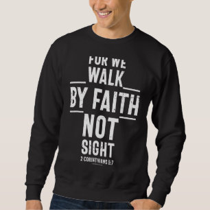 Sudadera Walk Faith Sight Christian Bible Verse Religioso C