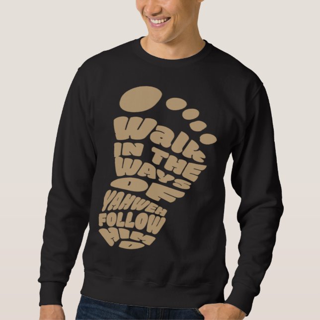 Sudadera Walk in the Ways of Yahweh Follow Him (Anverso)