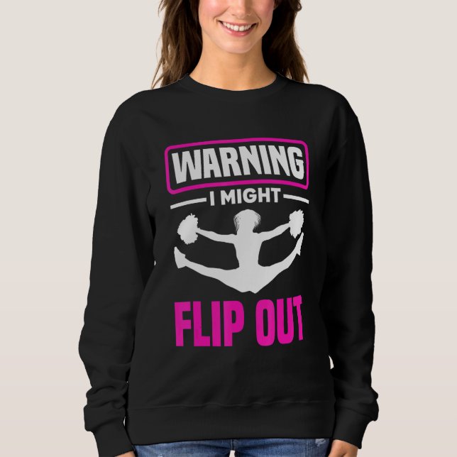 Sudadera Warning I Might Flip Out   Cheerleading Cheerleade (Anverso)