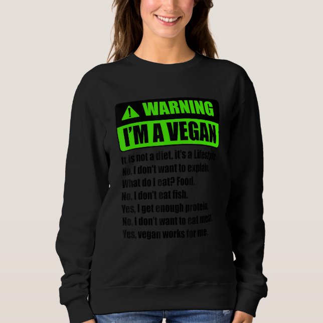 Sudadera Warning I'm A Vegan It's A Lifestyle Funny Vegan V (Anverso)