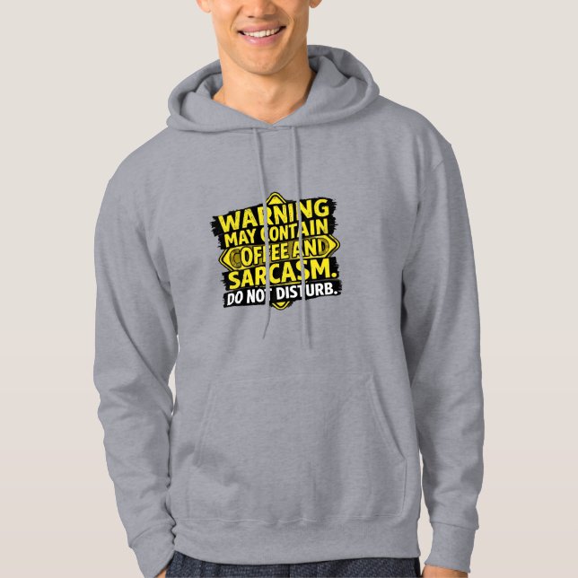 Sudadera Warning May Contain Coffee & Sarcasm Sweetshirt -  (Anverso)