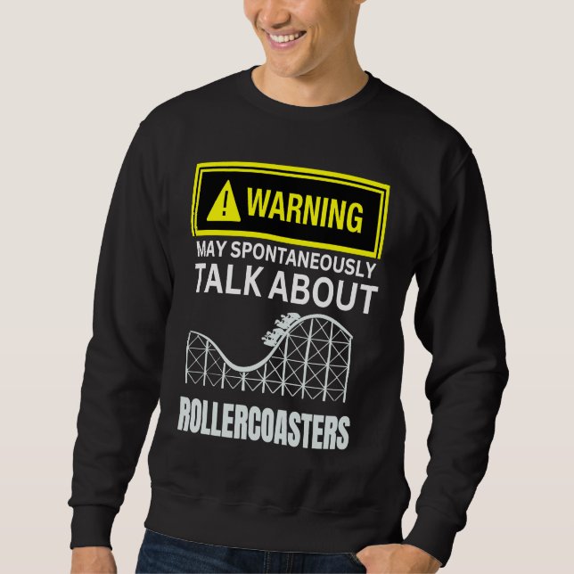 Sudadera Warning May SpontanasuallyTalk About Rollercoaster (Anverso)
