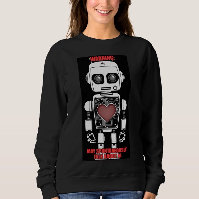 Sudadera Warning: May Talk About AI Black Sweatshirt (Anverso)