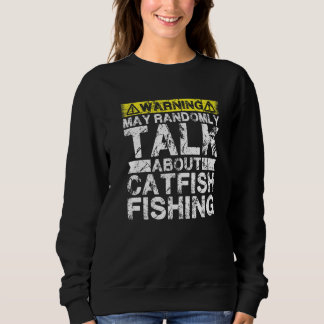 Sudadera Warning May Talk About Fishing  Catfish Fish