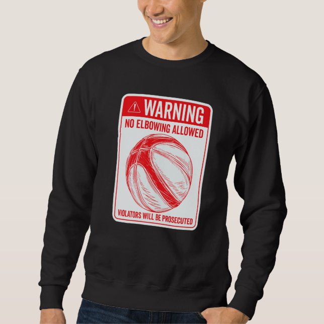 Sudadera Warning No Elbowing Allowed Sign Basketball (Anverso)